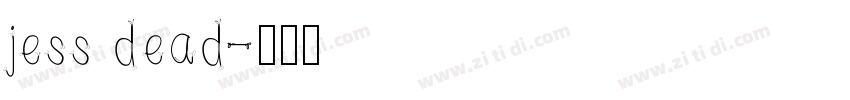 jess dead字体转换